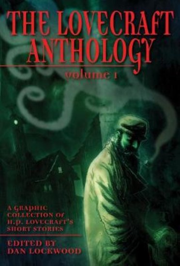 Picture of Lovecraft Anthology: A Graphic Collection of H.P. Lovecraft's Short Stories: Volume 1