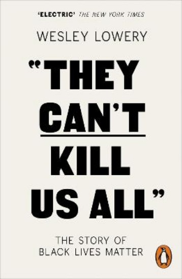 Picture of They Can't Kill Us All: The Story of Black Lives Matter
