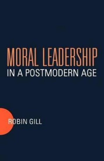 Picture of Moral Leadership in a Postmodern Age