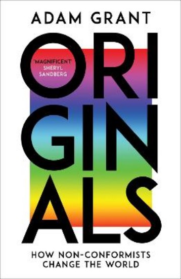 Picture of Originals: How Non-Conformists Change the World