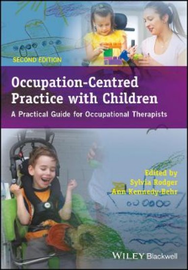 Picture of Occupation-Centred Practice with Children: A Practical Guide for Occupational Therapists