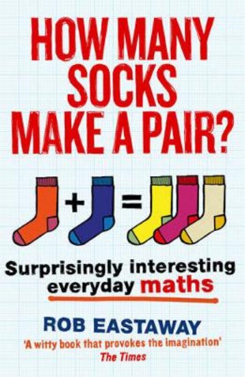 Picture of How Many Socks Make a Pair?: Surprisingly Interesting Everyday Maths