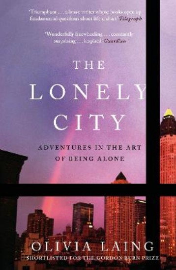 Picture of Lonely City: Adventures in the Art of Being Alone