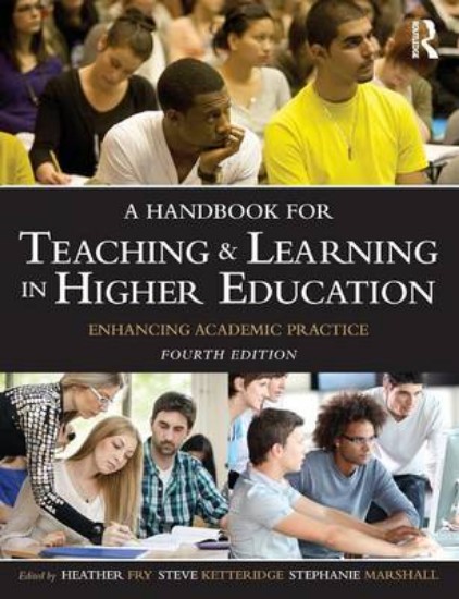 Picture of Handbook for Teaching and Learning in Higher Education: Enhancing Academic Practice
