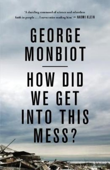 Picture of How Did We Get into This Mess?: Politics, Equality, Nature