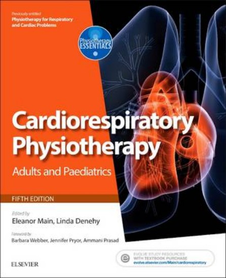 Picture of Cardiorespiratory Physiotherapy: Adults and Paediatrics: [Formerly Physiotherapy for Respiratory and Cardiac Problems] 5ed