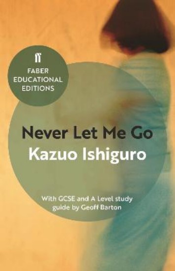 Picture of Never Let Me Go: With GCSE and A Level Study Guide