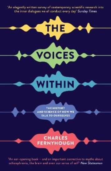Picture of Voices Within: The History and Science of How We Talk to Ourselves