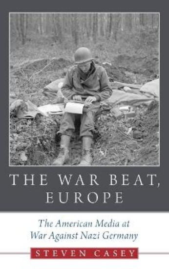 Picture of War Beat, Europe: The American Media at War Against Nazi Germany