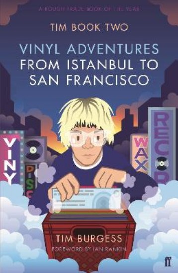 Picture of Tim Book Two: Vinyl Adventures from Istanbul to San Francisco