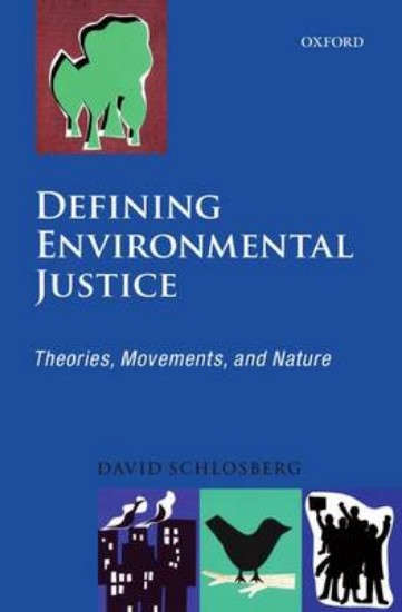 Picture of Defining Environmental Justice: Theories, Movements, and Nature