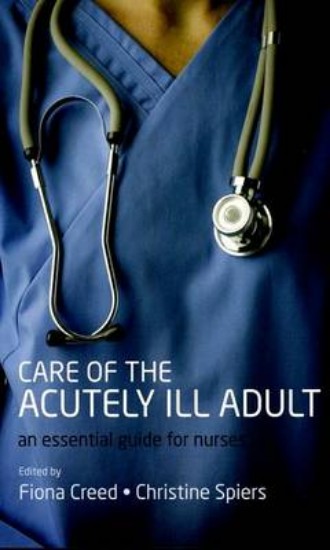 Picture of Care of the Acutely Ill Adult: An Essential Guide for Nurses