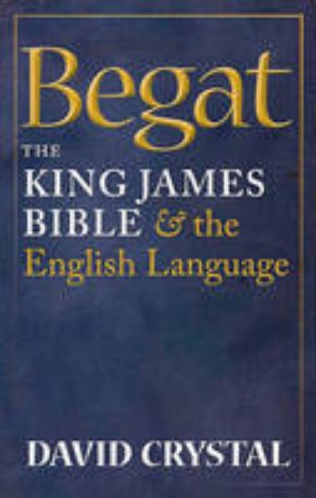 Picture of Begat : the King James Bible and Other English Language