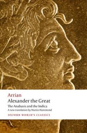 Picture of Alexander the Great: The Anabasis and the Indica