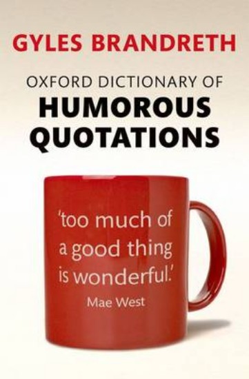 Picture of Oxford Dictionary of Humorous Quotations 5ed