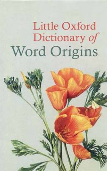 Picture of Little Oxford Dictionary of Word Origins
