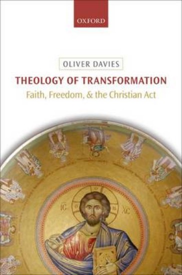Picture of Theology of Transformation: Faith, Freedom, and the Christian Act