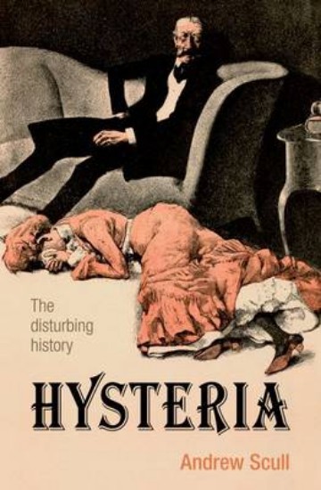 Picture of Hysteria: The Disturbing History