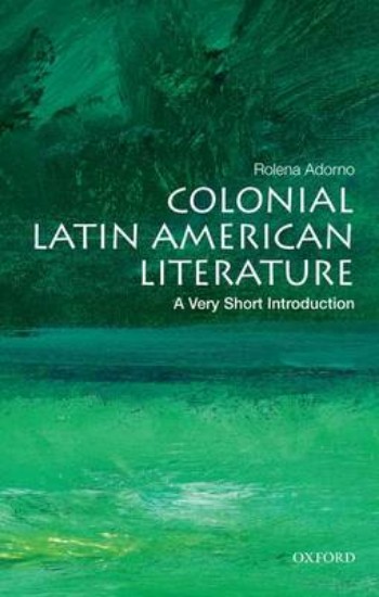 Picture of Colonial Latin American Literature: A Very Short Introduction