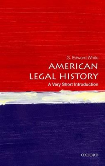 Picture of American Legal History: A Very Short Introduction