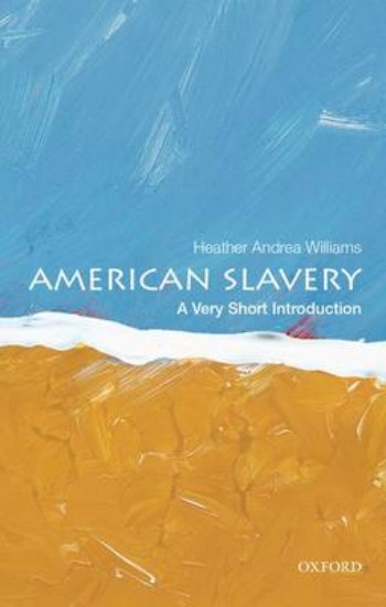 Picture of American Slavery: A Very Short Introduction