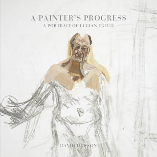 Picture of Painter's Progress: A Portrait of Lucian Freud