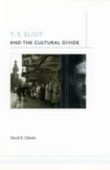 Picture of T.S. Eliot and the Cultural Divide