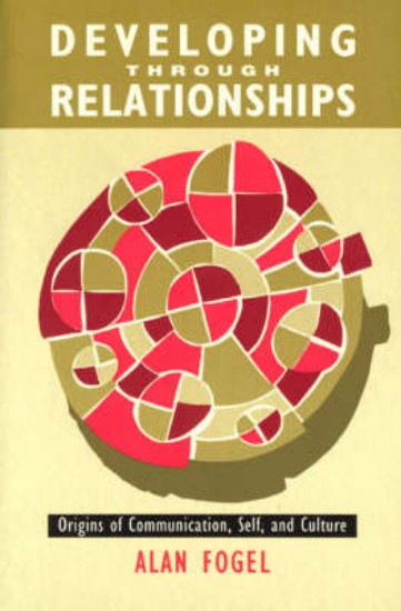 Picture of Developing through Relationships: Origins of Communication, Self, and Culture 2ed