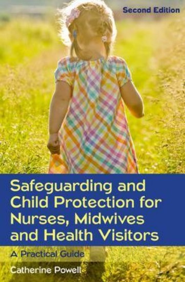 Picture of Safeguarding and Child Protection for Nurses, Midwives and Health Visitors: A Practical Guide 2ed