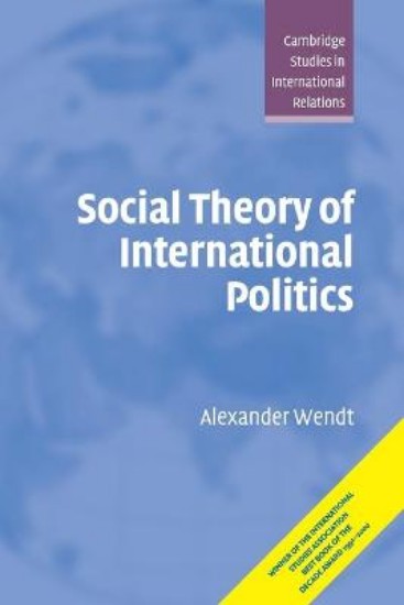 Picture of Social Theory of International Politics