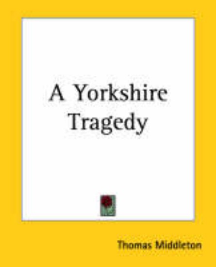Picture of Yorkshire tragedy