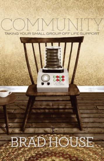 Picture of Community: Taking Your Small Group off Life Support