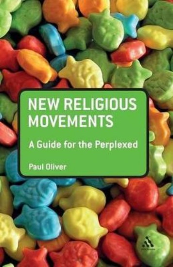 Picture of New Religious Movements: A Guide for the Perplexed