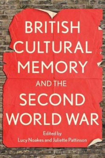 Picture of British Cultural Memory and the Second World War