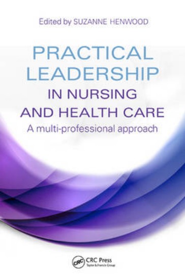 Picture of Practical Leadership in Nursing and Health Care: A Multi-Professional Approach