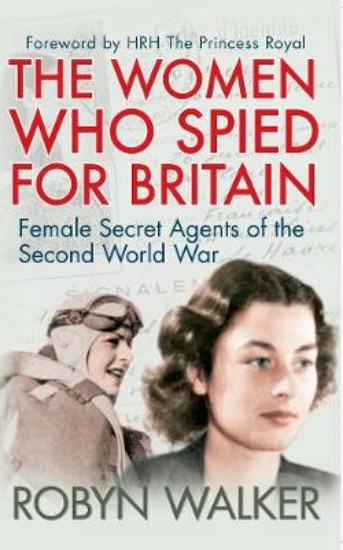 Picture of Women Who Spied for Britain:  Female Secret Agents of the Second World War