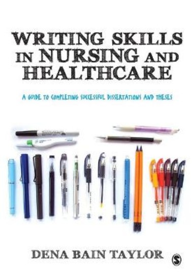Picture of Writing Skills in Nursing and Healthcare: A Guide to Completing Successful Dissertations and Theses