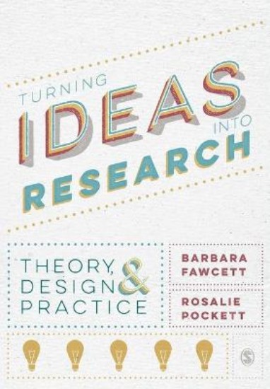 Picture of Turning Ideas into Research:  Theory Design and Practice