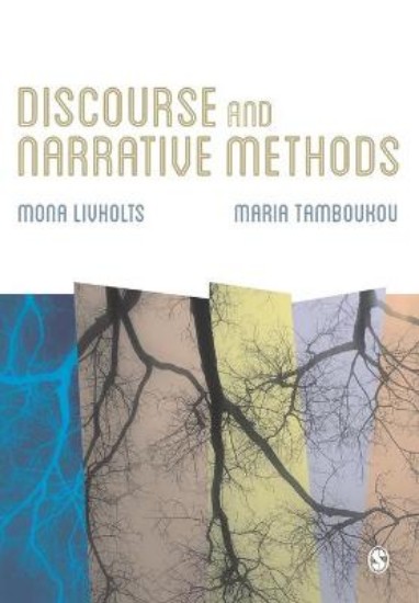 Picture of Discourse and Narrative Methods: Theoretical Departures, Analytical Strategies and Situated Writings