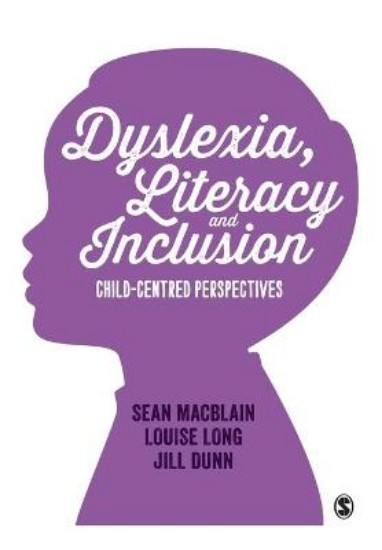 Picture of Dyslexia, Literacy and Inclusion: Child-Centred Perspectives