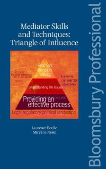Picture of Mediator Skills and Techniques: Triangle of Influence