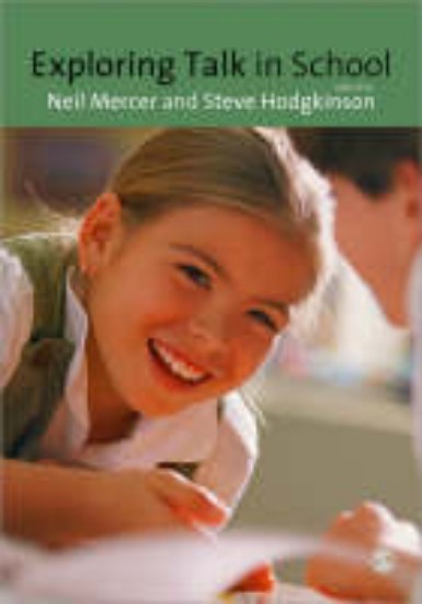 Picture of Exploring Talk in School: Inspired by the Work of Douglas Barnes