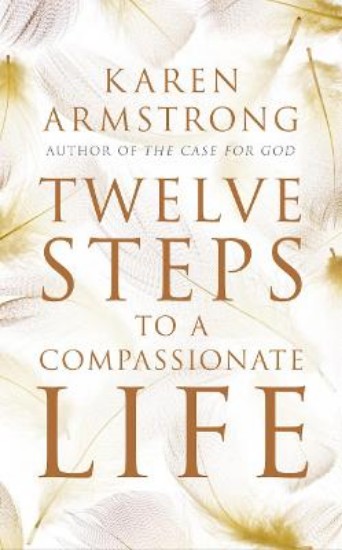 Picture of Twelve Steps to a Compassionate Life