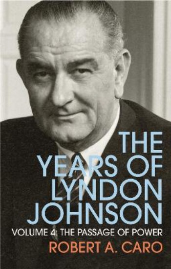 Picture of Passage of Power: The Years of Lyndon Johnson : Volume 4