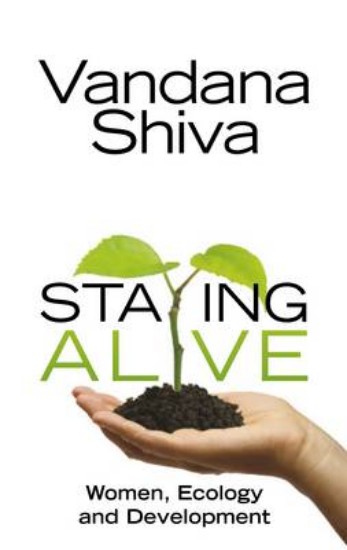 Picture of Staying Alive: Women, Ecology and Development