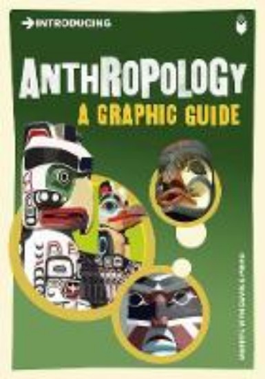 Picture of Introducing Anthropology : A Graphic Guide