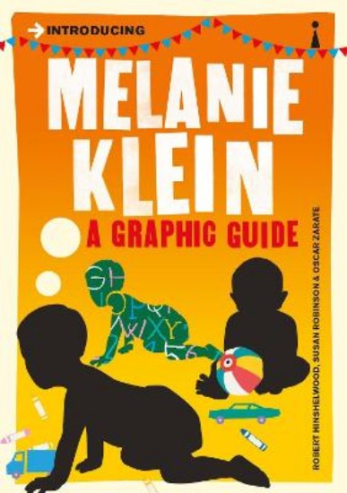 Picture of Introducing Melanie Klein : A Graphic Guide