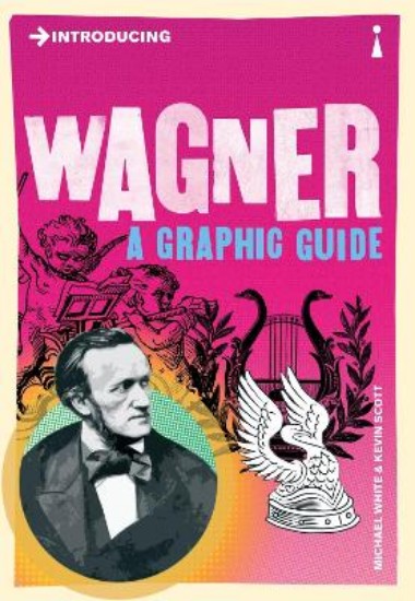 Picture of Introducing Wagner: A Graphic Guide