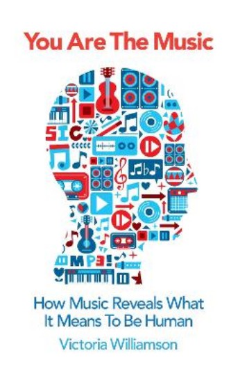 Picture of You Are the Music: How Music Reveals What it Means to be Human