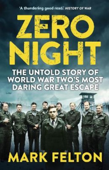 Picture of Zero Night: The Untold Story of the Second World War's Most Daring Great Escape